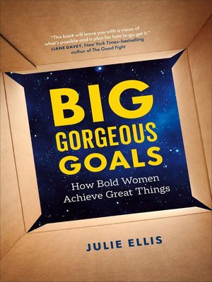 cover image of Big Gorgeous Goals